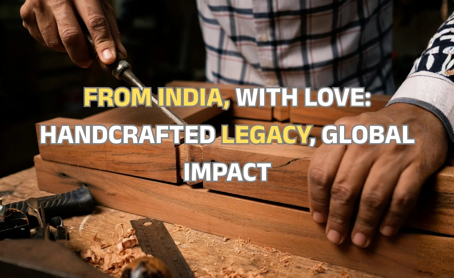 From India, With Love: Handcrafted Legacy, Global Impact By WoodnZen